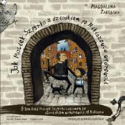 Okładka książki Jak Maciek Szpyrka z dziadkiem po Nikiszowcu...