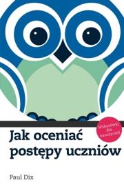Okładka książki Jak oceniać postępy uczniów