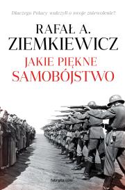 Jakie piękne samobójstwo. Autor: Rafał Ziemkiewicz. Dadada.pl Okładka książki Jakie piękne samobójstwo