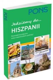 Jedziemy do Hiszpanii. Rozmówki turystyczne PONS. Autor: Opracowanie zbiorowe. Dadada.pl Okładka książki Jedziemy do Hiszpanii. Rozmówki turystyczne PONS