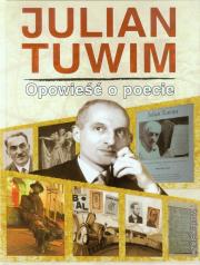 Okładka książki Julian Tuwim Opowieść o poecie