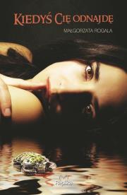 Okładka książki Kiedyś cię odnajdę