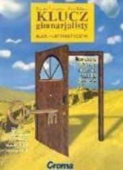 Klucz gimnazjalisty   Blok humanistyczny. Autor: Miatkowska Dorota, Załęcka Anna. Dadada.pl Okładka książki Klucz gimnazjalisty   Blok humanistyczny