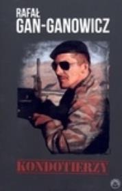 Kondotierzy. Autor: Rafał Gan-Ganowicz. Dadada.pl Okładka książki Kondotierzy