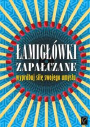 Okładka książki Łamigłówki zapałczane.Wypróbuj siłę swojego umysłu