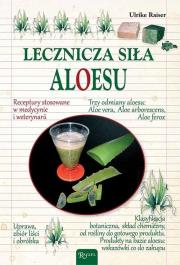 Okładka książki Lecznicza siła aloesu