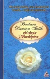 Lekcja Szekspira. Autor: Dawson Smith Barbara. Dadada.pl Okładka książki Lekcja Szekspira