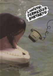 Limeryki pierwszego kontaktu. Autor: Urbański Jacek. Dadada.pl Okładka książki Limeryki pierwszego kontaktu