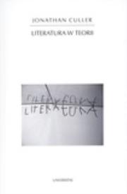 Literatura w teorii. Autor: Culler Jonathan. Dadada.pl Okładka książki Literatura w teorii