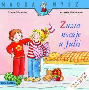 Mądra Mysz - Zuzia nocuje u Julii. Autor: Liane Schneider. Dadada.pl Okładka książki Mądra Mysz - Zuzia nocuje u Julii