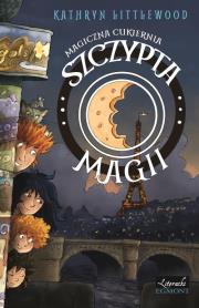 Okładka książki Magiczna cukiernia. Szczypta magii