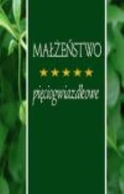 Małżeństwo pięciogwiazdkowe. Autor: ks. Bogdan Król. Dadada.pl Okładka książki Małżeństwo pięciogwiazdkowe