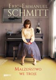 Małżeństwo we troje BR. Autor: Eric-Emmanuel Schmitt. Dadada.pl Okładka książki Małżeństwo we troje BR