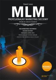 MLM. Profesjonalny marketing sieciowy - sposób.... Autor: Paweł Lenar. Dadada.pl Okładka książki MLM. Profesjonalny marketing sieciowy - sposób...