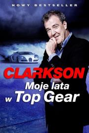Moje lata w Top Gear. Autor: Jeremy Clarkson. Dadada.pl Okładka książki Moje lata w Top Gear