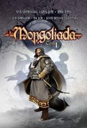 Mongoliada. Tom 1. Autor: Stephenson Neal, Bear Greg, Teppo Mark. Dadada.pl Okładka książki Mongoliada. Tom 1