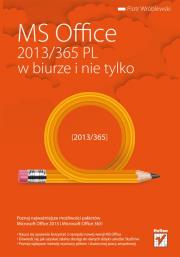 Okładka książki MS Office 2013/365 PL w biurze i nie tylko