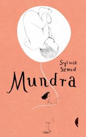 Mundra. Autor: Sylwia Szwed. Dadada.pl Okładka książki Mundra