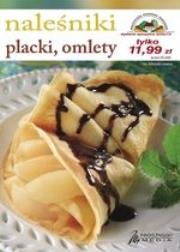 Okładka książki Naleśniki, placki, omlety