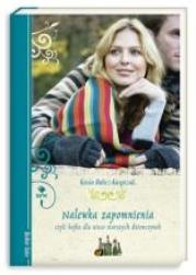 Nalewka zapomnienia czyli bajka dla.... Autor: Bulicz-Kasprzak Kasia. Dadada.pl Okładka książki Nalewka zapomnienia czyli bajka dla...