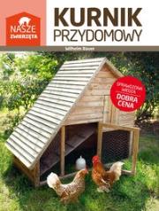 Nasze zwierzęta. Kurnik przydomowy. Autor: Wilhelm Bauer. Dadada.pl Okładka książki Nasze zwierzęta. Kurnik przydomowy