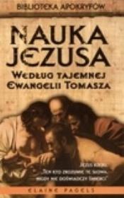 Okładka książki Nauka Jezusa według tajemnej Ewangelii Tomasza