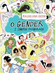 O gender i innych potworach. Autor: Magdalena Środa. Dadada.pl Okładka książki O gender i innych potworach