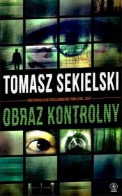 Obraz kontrolny. Autor: Sekielski Tomasz. Dadada.pl Okładka książki Obraz kontrolny