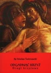 Okładka książki Odgadnąć Krzyż - Drogi Krzyżowe TW