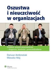 Okładka książki Oszustwa i nieuczciwość w organizacjach