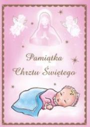 Pamiątka chrztu św. - różowa. Autor: Grzegorz Grochowski. Dadada.pl Okładka książki Pamiątka chrztu św. - różowa