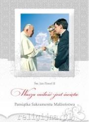 Okładka książki Pamiątka sakramentu małżeństwa. Wasza miłość...