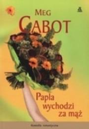 Okładka książki Papla wychodzi za mąż