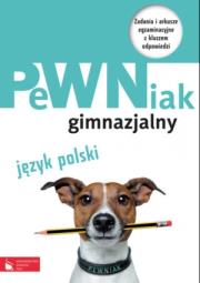 PeWNiak gimnazjalny. Język polski. Autor: Pikus Barbara. Dadada.pl Okładka książki PeWNiak gimnazjalny. Język polski