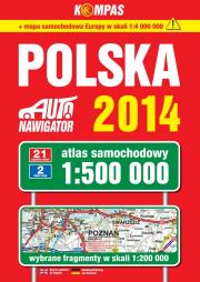 Polska Atlas Samochodowy 1:500 000, Wyd. 2014. Autor: Opracowanie zbiorowe. Dadada.pl Okładka książki Polska Atlas Samochodowy 1:500 000, Wyd. 2014