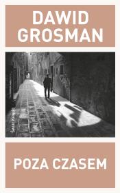 Poza czasem. Autor: Grosman Dawid. Dadada.pl Okładka książki Poza czasem