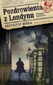 Pozdrowienia z Londynu. Autor: Krzysztof Beśka. Dadada.pl Okładka książki Pozdrowienia z Londynu