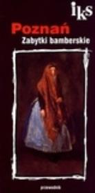 Okładka książki Poznań. Zabytki bamberskie