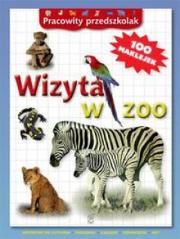 Okładka książki Pracowity przedszkolak. Wizyta w zoo w.2013