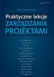 Okładka książki Praktyczne lekcje zarządzania projektami