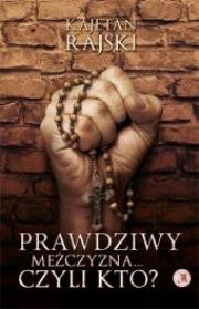 Okładka książki Prawdziwy mężczyzna... czyli kto?