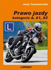Prawo jazdy kat. A, A1, A2. Autor: Jerzy Tomaszewski. Dadada.pl Okładka książki Prawo jazdy kat. A, A1, A2