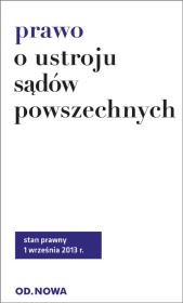 Okładka książki Prawo o Ustroju Sądów Powszechnych wrzesień 2013