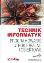 Programowanie strukturalne i obiektowe z płytą CD. Autor: Rudny Tomasz. Dadada.pl Okładka książki Programowanie strukturalne i obiektowe z płytą CD