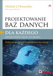 Okładka książki Projektowanie baz danych dla każdego. Przewodnik