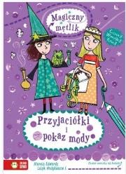 Okładka książki Przyjaciółki i pokaz mody - Magiczny mętlik