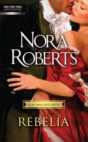 Rebelia. Autor: Nora Roberts. Dadada.pl Okładka książki Rebelia