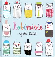 Robimisie wyd.2. Autor: Królak Agata. Dadada.pl Okładka książki Robimisie wyd.2