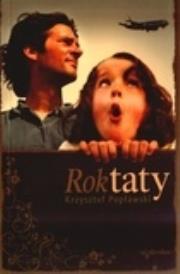 Rok taty. Autor: Popławski Krzysztof. Dadada.pl Okładka książki Rok taty