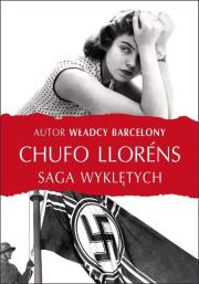 Saga wyklętych. Autor: Llorens Chufo. Dadada.pl Okładka książki Saga wyklętych